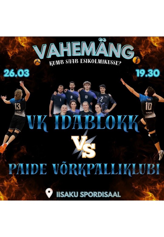 Võrkpalli rahvaliiga - sega II vahemäng: VK Idablokk vs Paide Võrkpalliklubi