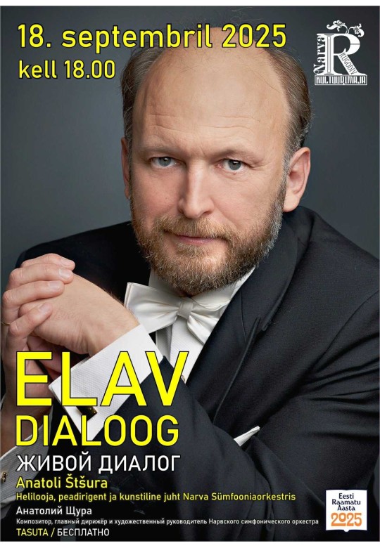 Elav Dialoog: helilooja ja dirigent Anatoli Štšura