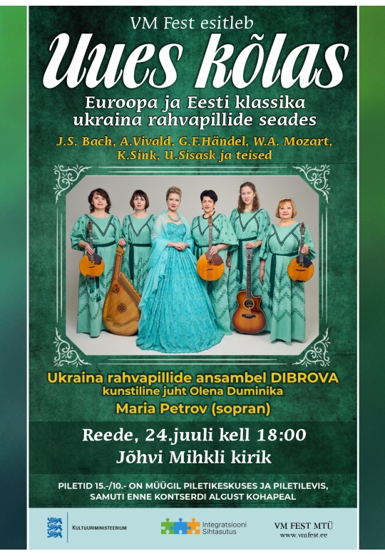 Kontsert "Uues kõlas". Euroopa ja Eesti klassika ukraina rahvapillide seades. Esinevad ukraina rahvapilliansambel Dibrova ja sopran Maria Petrov.