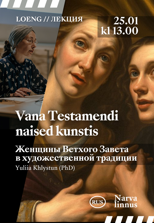 LOENG: Vana Testamendi naised kunstis: Saara ja Haagar, Lea ja Raahel
