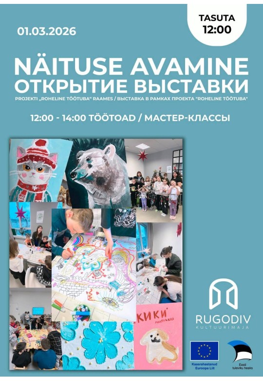 Näitusе avamine projekti „Roheline töötuba“ raames