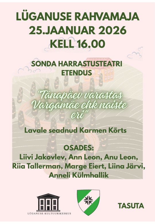 Sonda harrastusteatri etendus "Tänapäev varastas Vargamäe ehk naiste eri"