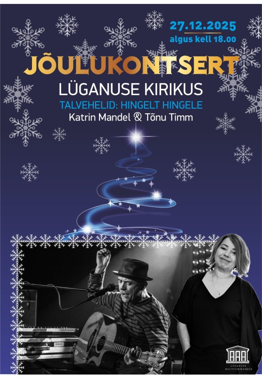 Jõulukontsert Lüganuse kirikus - Talvehelid: hingelt hingele