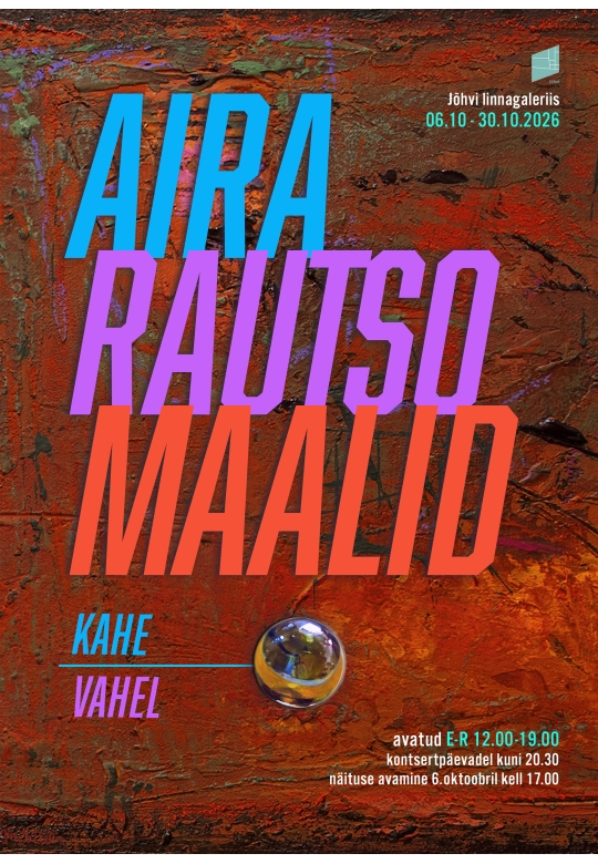 Aira Rautso's exhibition "Between Two"