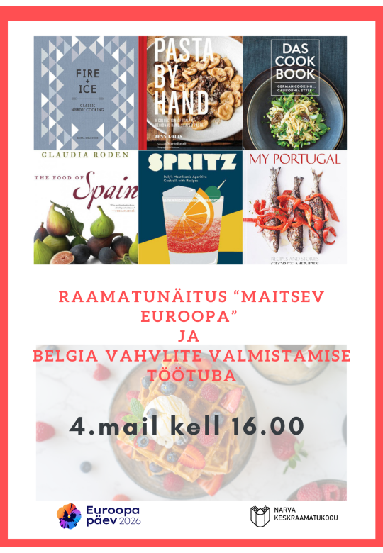 Raamatunäitus “Maitsev Euroopa” ja Belgia vahvlite valmistamise töötuba
