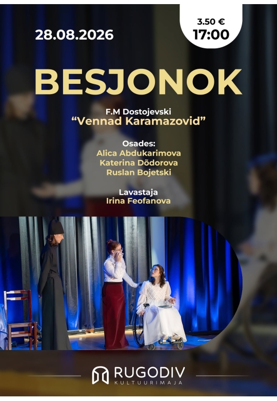 Lavastus „Besjonok“ F. M. Dostojevski romaani „Vennad Karamazovid“ põhjal