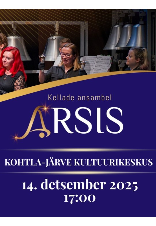 3. Advendi kontsert. KÄSIKELLADE ANSAMBEL ARSIS