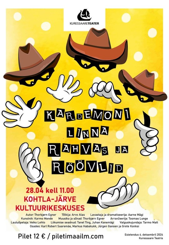 Kuressaare Teatri etendus "Kardemoni linna rahvas ja röövlid"