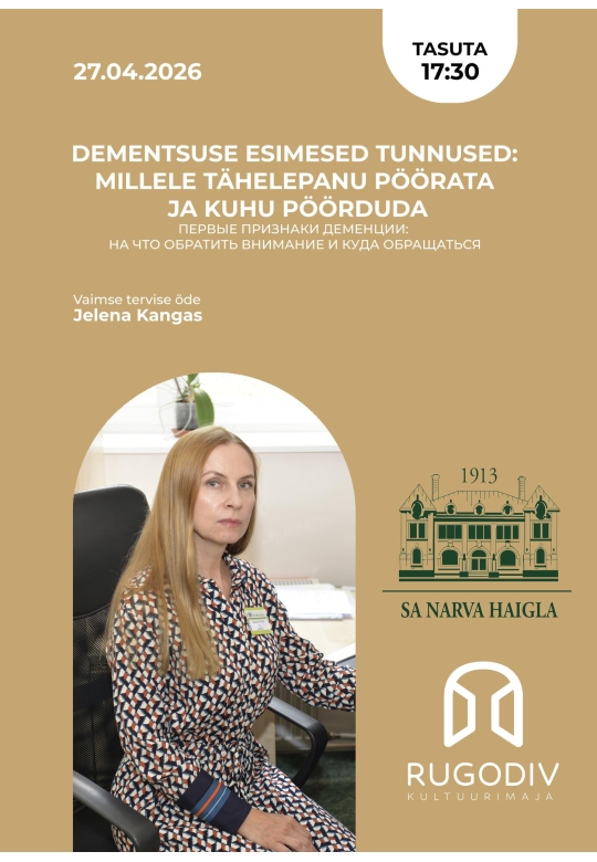 Loeng: „Dementsuse esimesed tunnused: millele tähelepanu pöörata ja kuhu pöörduda“