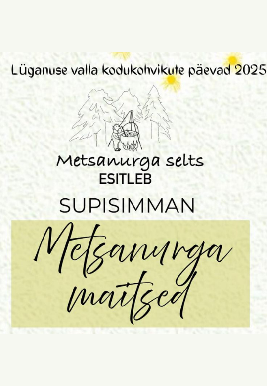 Metsanurga selts esitleb: SUPISIMMAN "Metsanurga maitsed"