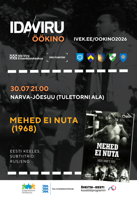 IDA-VIRU ÖÖKINO 2026: filmiklassika “Mehed ei nuta”, 1968