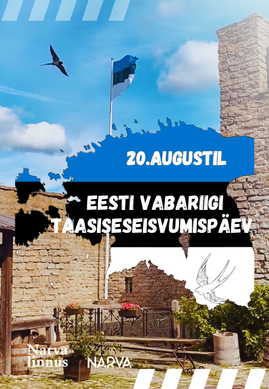 20. augustil – Eesti Taasiseseisvumispäev Narva Muuseumis