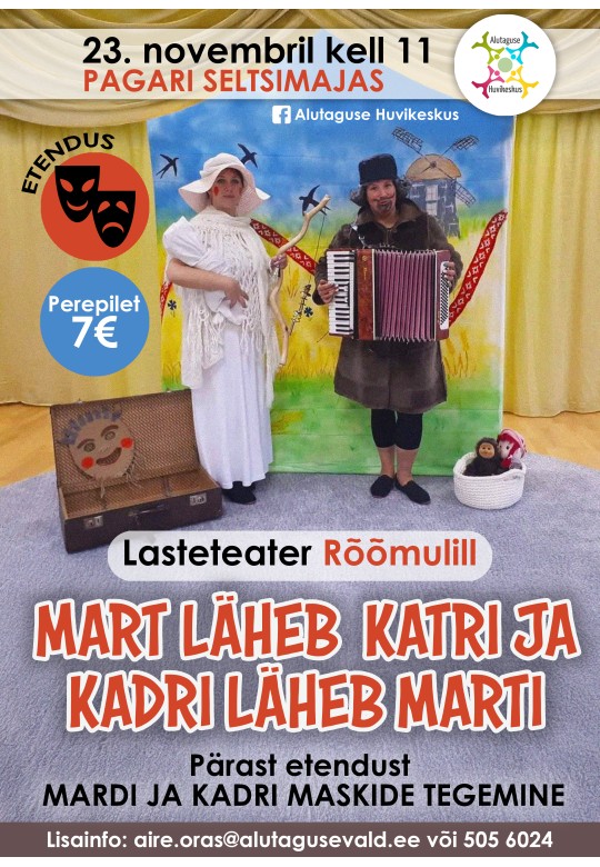 Lasteteater Rõõmulill "Mart läheb katri ja Kadri läheb marti"