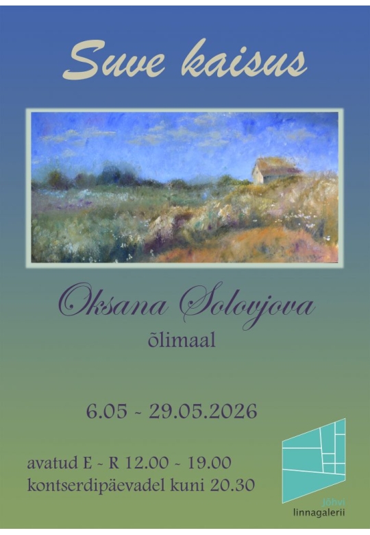 Exhibition: Oksana Solovjova - Summer's embrace