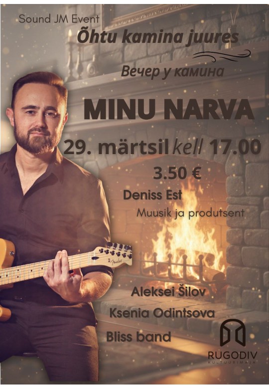 Evening by the fireplace "MY NARVA"