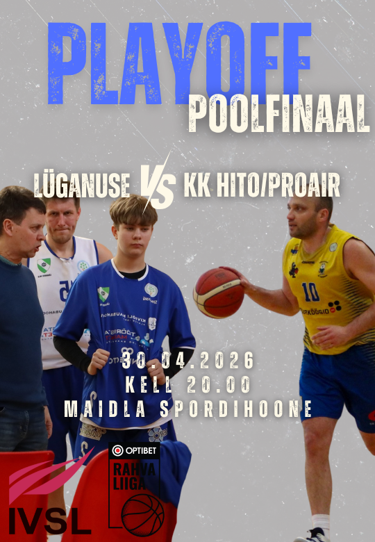 Optibet korvpalli rahvaliiga - Lüganuse vs KK Hito/Proair