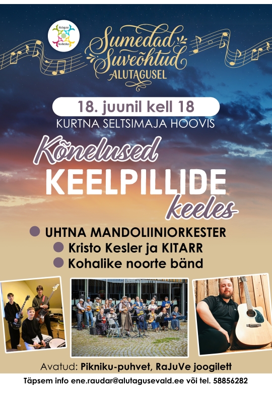 Sumedad suveõhtud Alutagusel: kõnelused keelpillide keeles