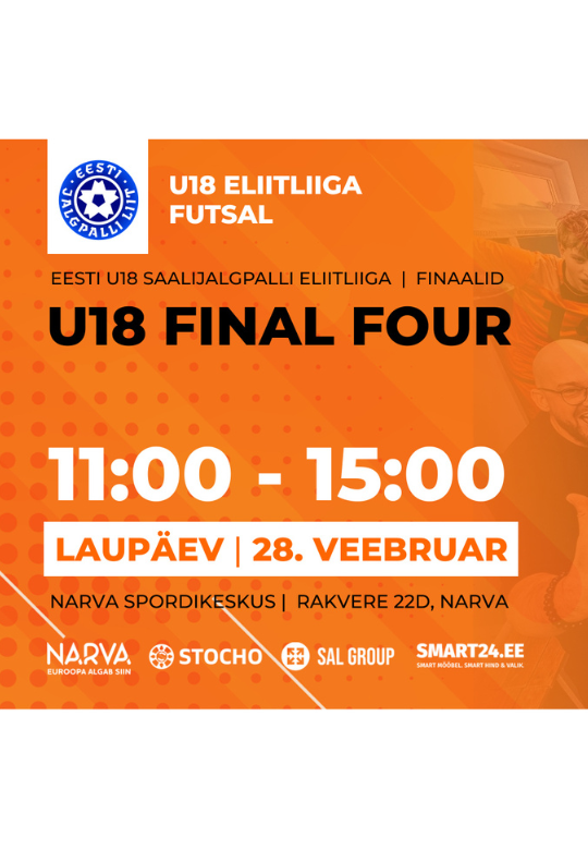 FUTSAL. U18 ELIITLIIGA - FINAL FOUR