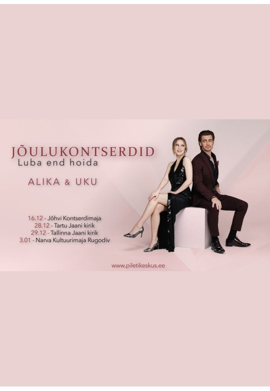 Jõulukontserdid - LUBA END HOIDA - Alika &Uku