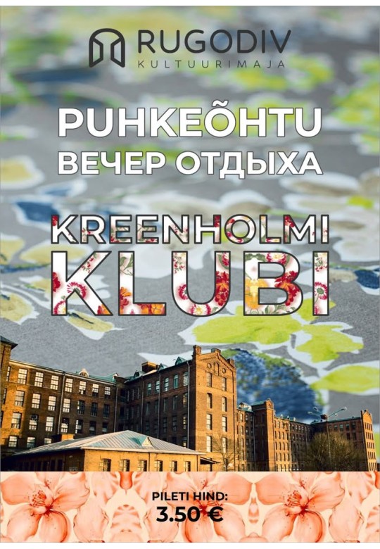 Puhkeõhtu: Kreenholm — Narva uhkus!