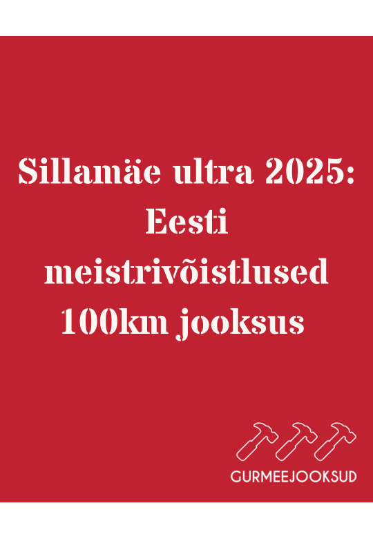 Sillamäe ultra 2025: Eesti meistrivõistlused 100km jooksus