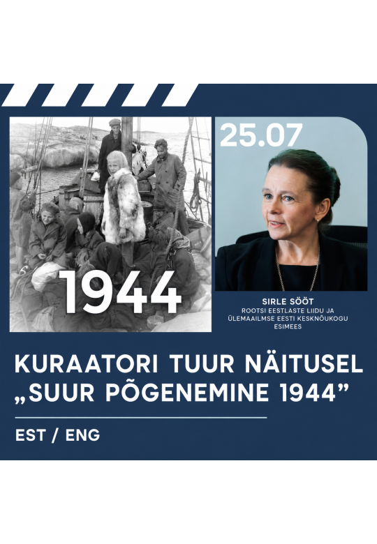 Kuraatori tuur näitusel „Suur põgenemine 1944” (ENG)