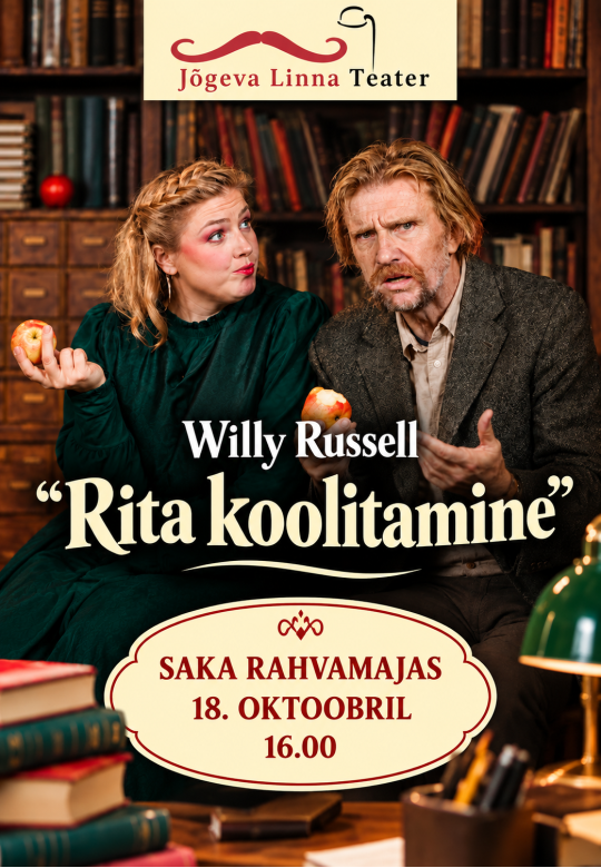 Jõgeva Linna Teater "Rita koolitamine"