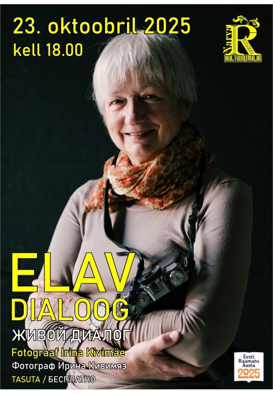 Elav Dialoog: fotograaf Irina Kivimäe