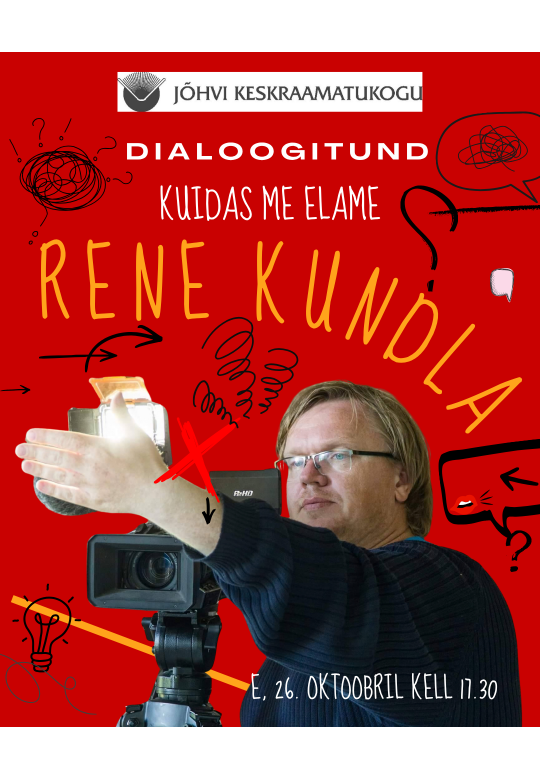 KUIDAS ME ELAME: Dialoogitund Rene Kundlaga