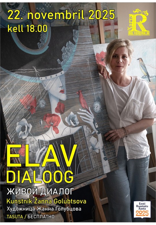 Elav Dialoog: kunstnik Žanna Golubtsova