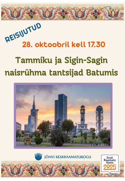 Reisijutud: Tammiku ja Sigin-Sagin naisrühma tantsijad Batumis